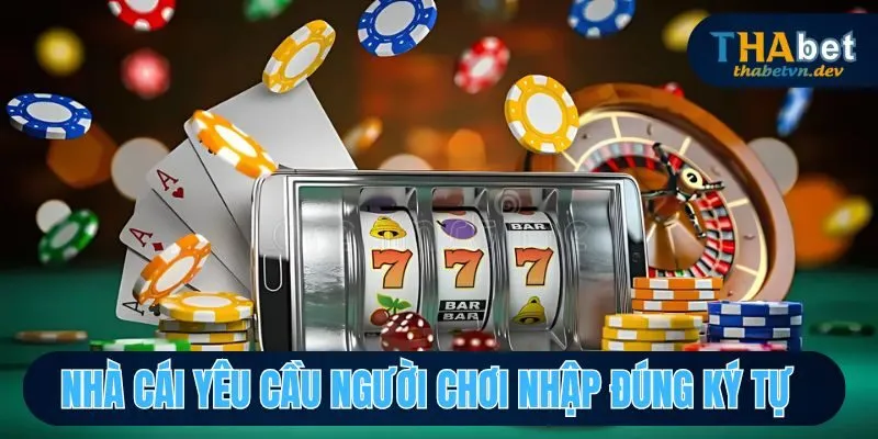 Đăng Ký Thabet - Hướng Dẫn Từng Thao Tác Chi Tiết Nhất 3 Nhà cái yêu cầu người chơi nhập đúng ký tự